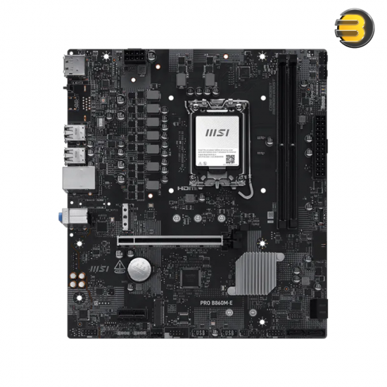MSI PRO B860M-E DDR5 LGA 1851 Motherboard MSI PRO B860M-E micro-ATX motherboard with DDR5 support, PCIe 5.0 M.2 and 5G LAN