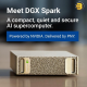 NVIDIA DGX Spark ultra-compact AI workstation with GB10 Grace Blackwell Superchip, 128GB unified memory, 4TB NVMe SSD and Wi-Fi 7 connectivity